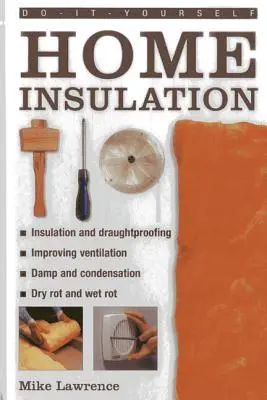 Do-It-Yourself: Hausisolierung - Do-It-Yourself: Home Insulation