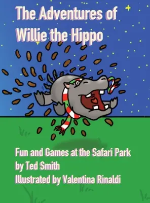 Die Abenteuer von Willie dem Nilpferd: Spiel und Spaß im Safaripark - The Adventures of Willie the Hippo: Fun and Games at the Safari Park