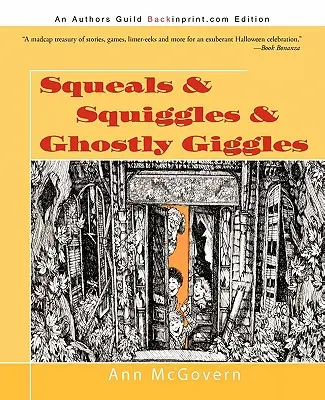 Quietschen & Krabbeln & gespenstisches Kichern - Squeals & Squiggles & Ghostly Giggles