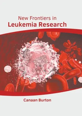 New Frontiers in der Leukämieforschung - New Frontiers in Leukemia Research