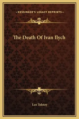Der Tod des Iwan Iljitsch - The Death Of Ivan Ilych