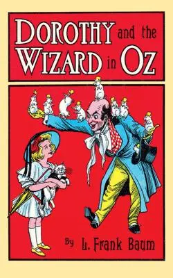 Dorothy und der Zauberer in Oz - Dorothy and the Wizard in Oz