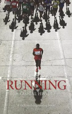Laufen: Eine globale Geschichte - Running: A Global History