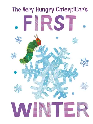 Der erste Winter der hungrigen Raupe Nimmersatt - The Very Hungry Caterpillar's First Winter