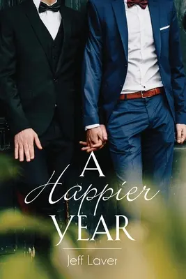 Ein glücklicheres Jahr - A Happier Year