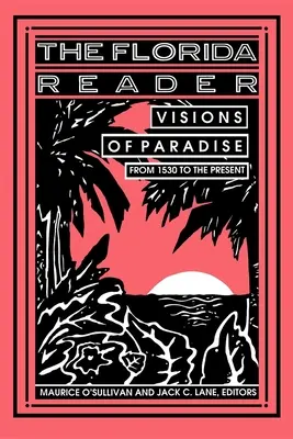 Der Florida-Leser: Visionen vom Paradies - The Florida Reader: Visions of Paradise