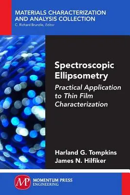 Spektroskopische Ellipsometrie: Praktische Anwendung auf die Charakterisierung von Dünnschichten - Spectroscopic Ellipsometry: Practical Application to Thin Film Characterization
