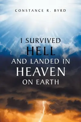 Ich habe die Hölle überlebt und bin im Himmel auf Erden gelandet - I Survived Hell and Landed in Heaven on Earth