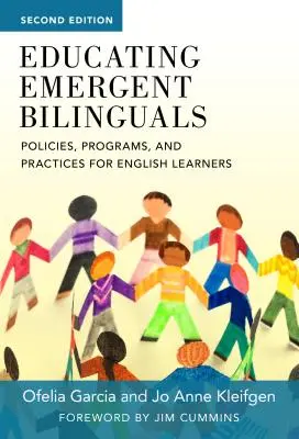 Erziehung aufstrebender zweisprachiger Schüler: Politiken, Programme und Praktiken für Englischlernende - Educating Emergent Bilinguals: Policies, Programs, and Practices for English Learners