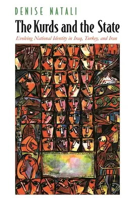 Die Kurden und der Staat: Die Entwicklung der nationalen Identität im Irak, in der Türkei und im Iran - The Kurds and the State: Evolving National Identity in Iraq, Turkey, and Iran