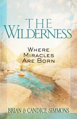 Die Wildnis: Wo Wunder geboren werden - The Wilderness: Where Miracles Are Born