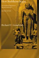 Wie der Buddhismus entstand: Die bedingte Entstehungsgeschichte der frühen Lehren - How Buddhism Began: The Conditioned Genesis of the Early Teachings