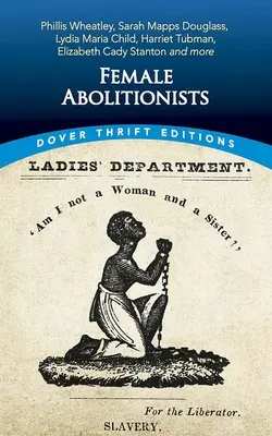 Weibliche Abolitionisten - Female Abolitionists