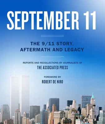 11. September: Die Geschichte des 11. Septembers, seine Folgen und sein Vermächtnis - September 11: The 9/11 Story, Aftermath and Legacy