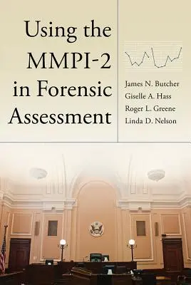 Die Verwendung des Mmpi-2 in der forensischen Beurteilung - Using the Mmpi-2 in Forensic Assessment