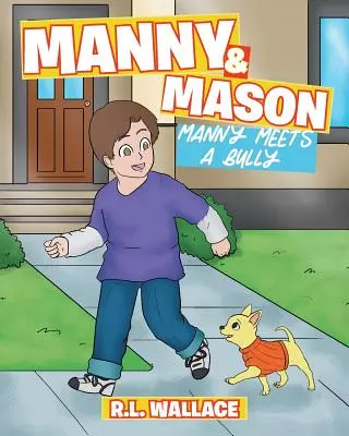 Manny und Mason: Manny trifft auf einen Tyrannen - Manny and Mason: Manny Meets a Bully