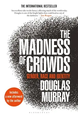 Der Wahnsinn der Massen: Geschlecht, Ethnie und Identität - The Madness of Crowds: Gender, Race and Identity