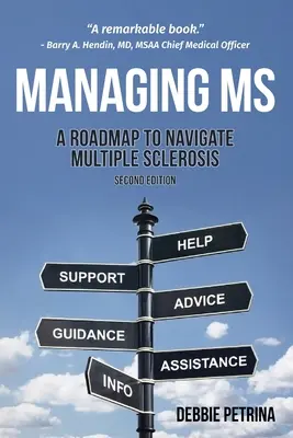 MS bewältigen: Ein Fahrplan für den Umgang mit Multipler Sklerose - Managing MS: A Roadmap to Navigate Multiple Sclerosis