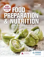 Wjec Eduqas GCSE Food Preparation and Nutrition (Lebensmittelzubereitung und Ernährung) - Wjec Eduqas GCSE Food Preparation and Nutrition