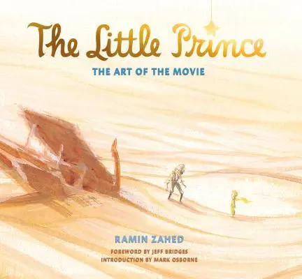 Der kleine Prinz: Die Kunst des Films - The Little Prince: The Art of the Movie