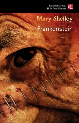 Frankenstein: Oder, der moderne Prometheus - Frankenstein: Or, the Modern Prometheus