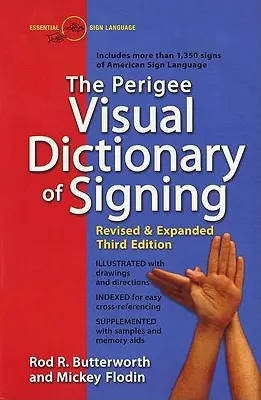 Das visuelle Wörterbuch der Gebärdensprache von Perigee: Überarbeitete und erweiterte dritte Auflage - The Perigee Visual Dictionary of Signing: Revised & Expanded Third Edition