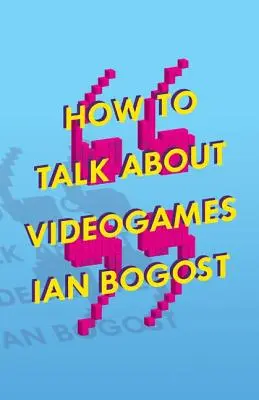 Wie man über Videospiele spricht, 47 - How to Talk about Videogames, 47