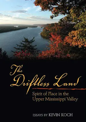 Das driftlose Land - The Driftless Land