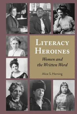 Literarische Heldinnen: Frauen und das geschriebene Wort - Literacy Heroines: Women and the Written Word