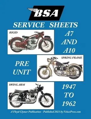 BSA A7 - A10 'Service Sheets' 1947-1962 für alle Motorräder mit starrem, gefedertem Rahmen und Schwingarm der Gruppe 'a' - BSA A7 - A10 'Service Sheets' 1947-1962 for All Rigid, Spring Frame and Swing Arm Group 'a' Motorcycles