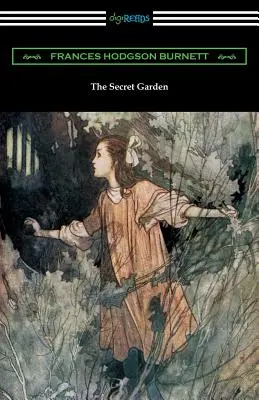 Der geheime Garten (illustriert von Charles Robinson) - The Secret Garden (Illustrated by Charles Robinson)