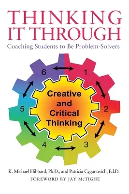 Durchdachtes Handeln: Schüler zu Problemlösern erziehen - Thinking It Through: Coaching Students to Be Problem-Solvers