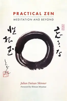 Praktisches Zen: Meditation und mehr - Practical Zen: Meditation and Beyond