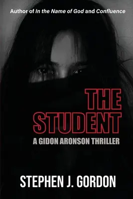 Der Student: Ein Gidon Aronson Thriller - The Student: A Gidon Aronson Thriller