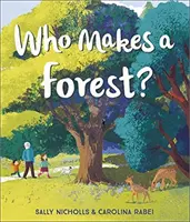 Wer macht einen Wald? - Who Makes a Forest?