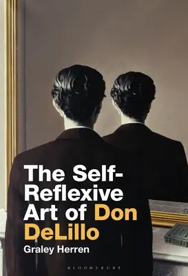 Die selbstreflexive Kunst von Don DeLillo - The Self-Reflexive Art of Don DeLillo