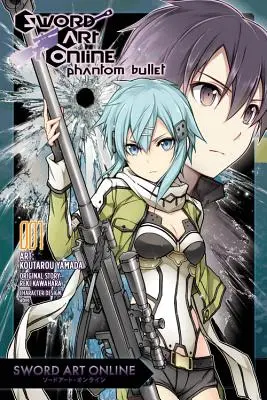 Sword Art Online: Phantom Bullet, Band 1 - Sword Art Online: Phantom Bullet, Volume 1