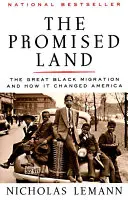 Das gelobte Land: Die große schwarze Migration und wie sie Amerika veränderte - The Promised Land: The Great Black Migration and How It Changed America