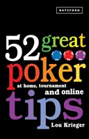 52 großartige Pokertipps - zu Hause, bei Turnieren und online - 52 Great Poker Tips - At Home, Tournament and Online