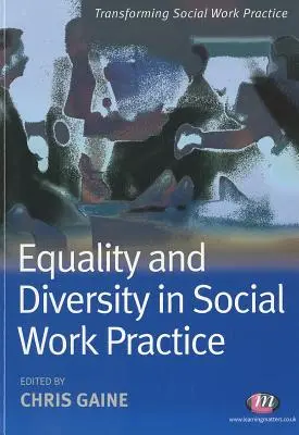 Gleichstellung und Vielfalt in der Praxis der Sozialarbeit - Equality and Diversity in Social Work Practice