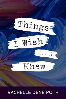 Dinge, die ich wünschte, [...] wüsste - Things I Wish [...] Knew