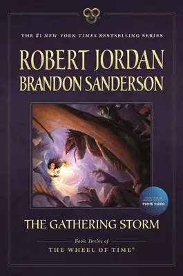 Der aufkommende Sturm: Buch Zwölf des Rades der Zeit - The Gathering Storm: Book Twelve of the Wheel of Time