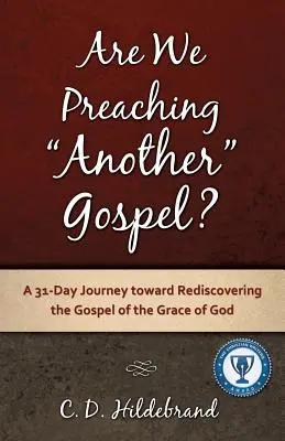 Predigen wir ein anderes Evangelium? - Are We Preaching Another Gospel?