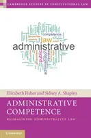 Verwaltungskompetenz: Eine neue Vision des Verwaltungsrechts - Administrative Competence: Reimagining Administrative Law