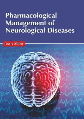 Pharmakologisches Management von neurologischen Erkrankungen - Pharmacological Management of Neurological Diseases