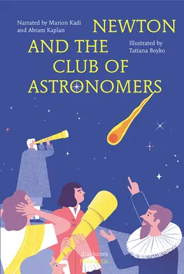 Newton und der Club der Astronomen - Newton and the Club of Astronomers