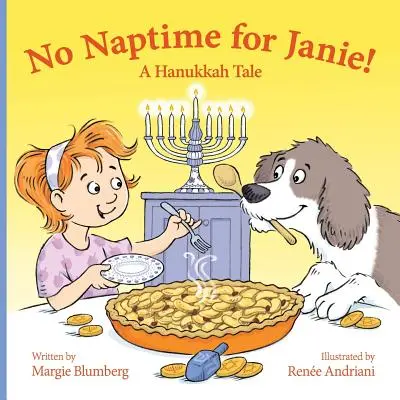 Keine Schlafenszeit für Janie!: Ein Chanukka-Märchen - No Naptime for Janie!: A Hanukkah Tale