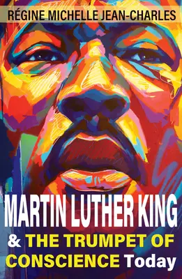 Martin Luther King und die Trompete des Gewissens heute - Martin Luther King and the Trumpet of Conscience Today