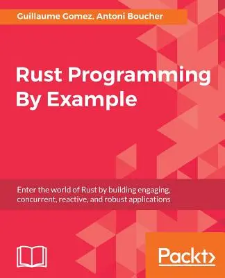 Rust-Programmierung am Beispiel - Rust Programming By Example