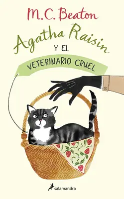 Agatha Raisin und der grausame Tierarzt / The Vicious Vet: Ein Agatha-Raisin-Krimi - Agatha Raisin Y El Veterinario Cruel / The Vicious Vet: An Agatha Raisin Mystery